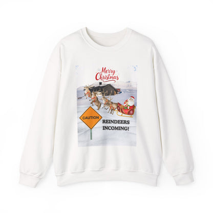 Christmas Sweatshirt - "Caution Reindeers Incoming!" Holiday Crewneck