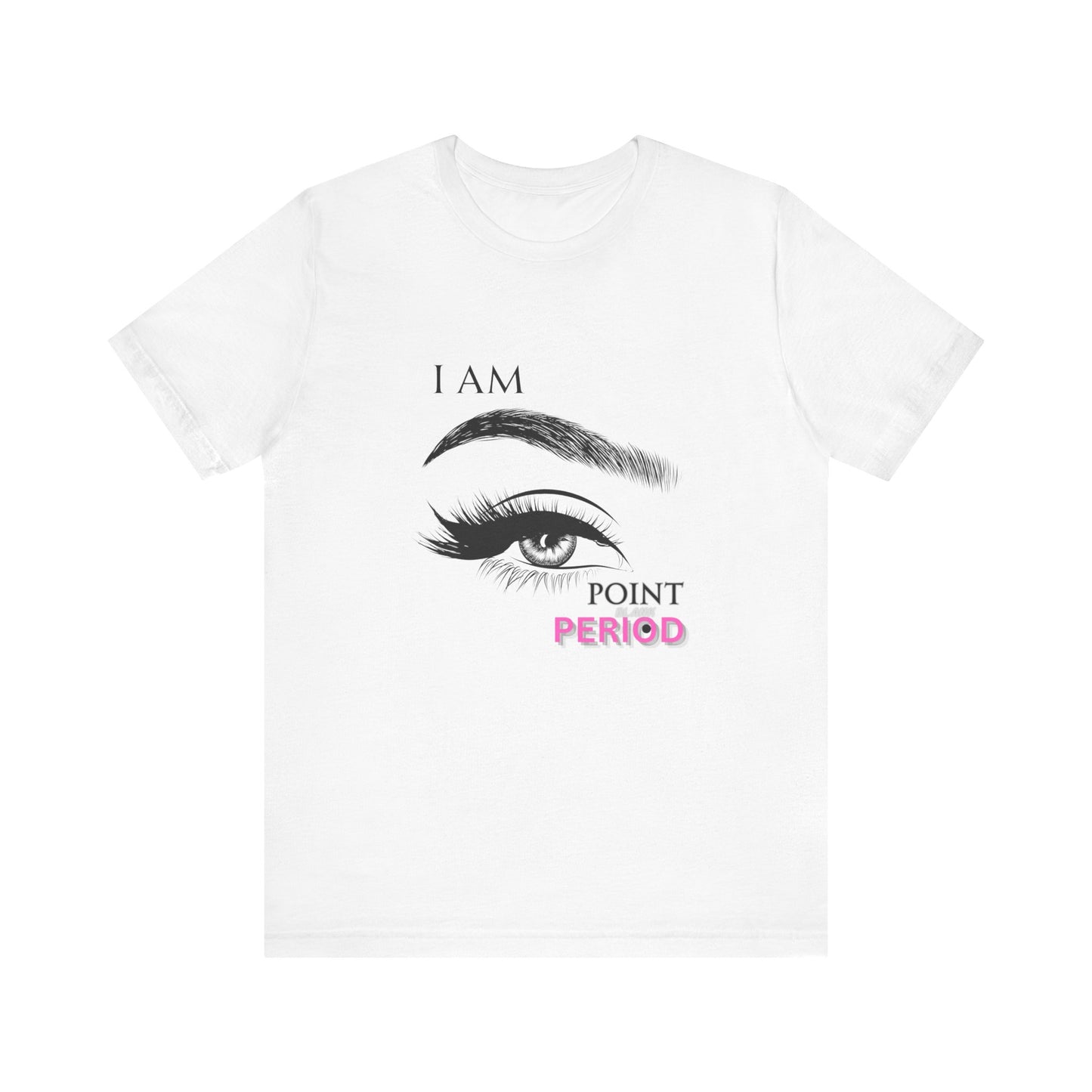 T-Shirt - Bold 'I AM POINT BLANK PERIOD' Design