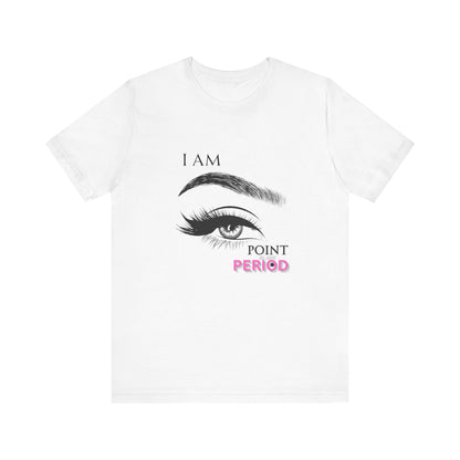 T-Shirt - Bold 'I AM POINT BLANK PERIOD' Design