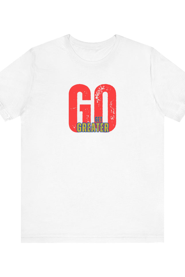 Motivational Unisex Garment-Dyed T-Shirt - 'GO Get Greater'