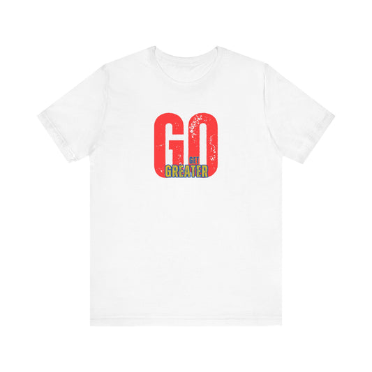 Motivational Unisex Garment-Dyed T-Shirt - 'GO Get Greater'