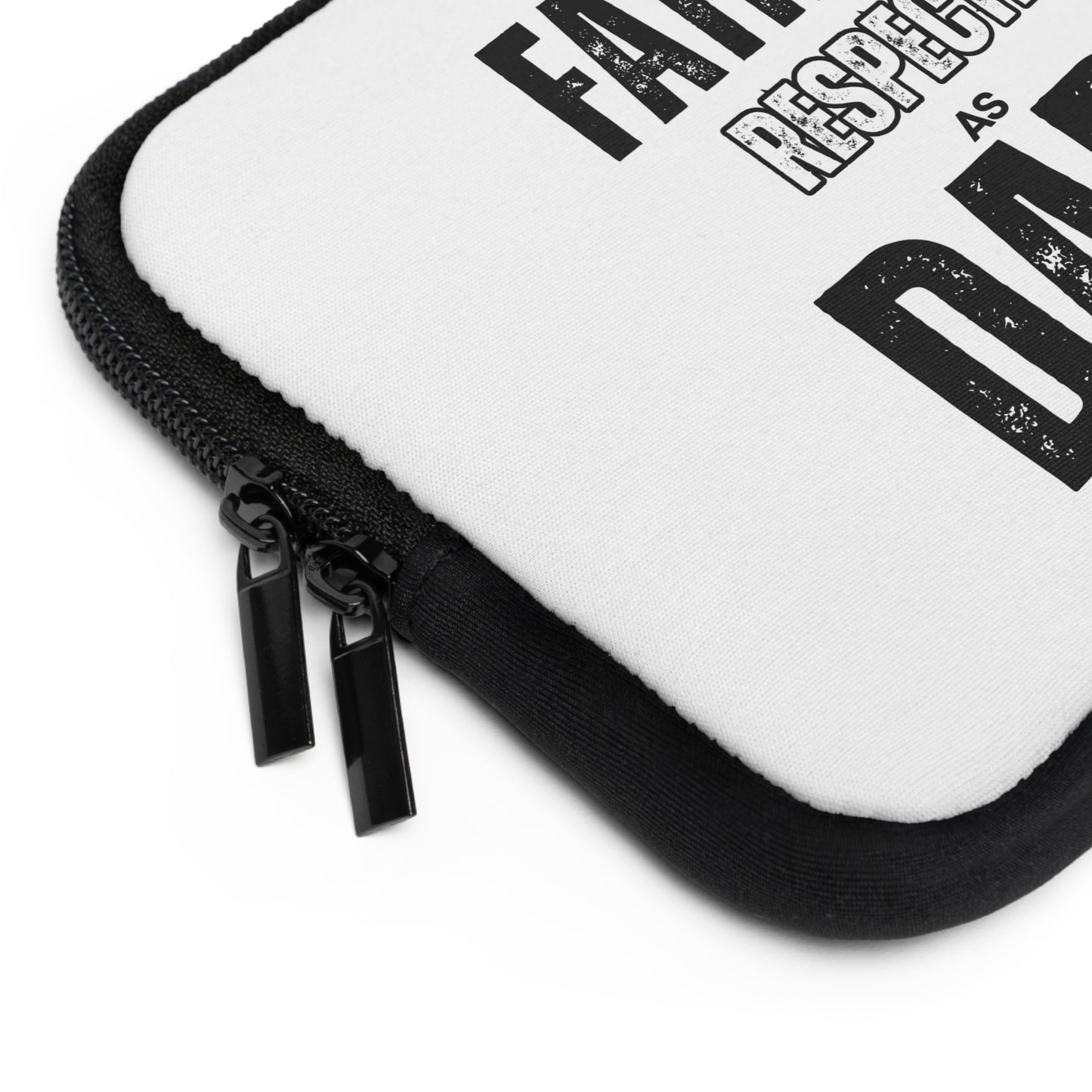 Father's Day Laptop Sleeve - 'Respected as Dads'