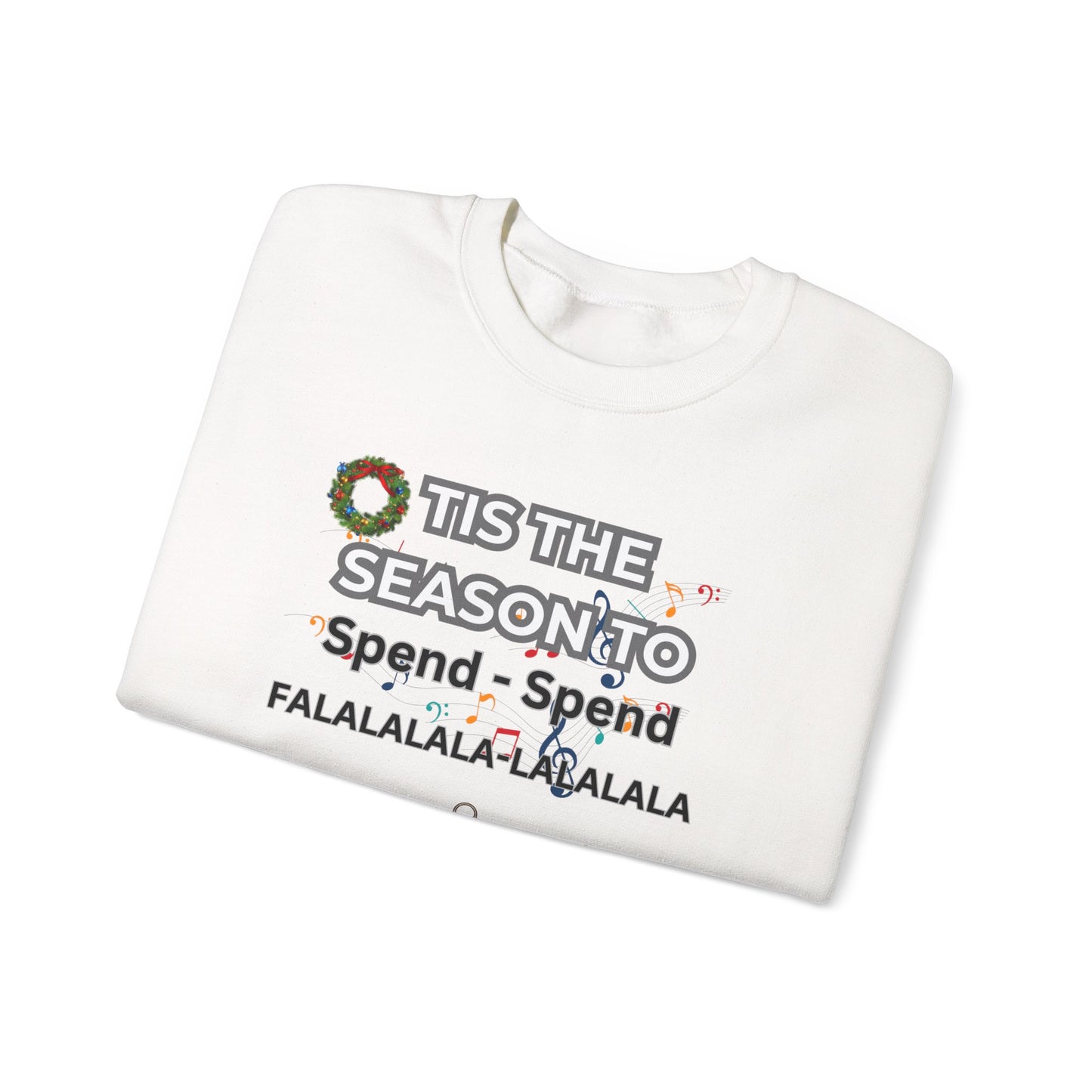 Holiday 'Tis the Season to Spend' Crewneck Sweatshirt