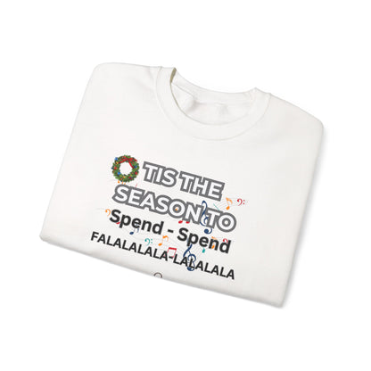 Holiday 'Tis the Season to Spend' Crewneck Sweatshirt