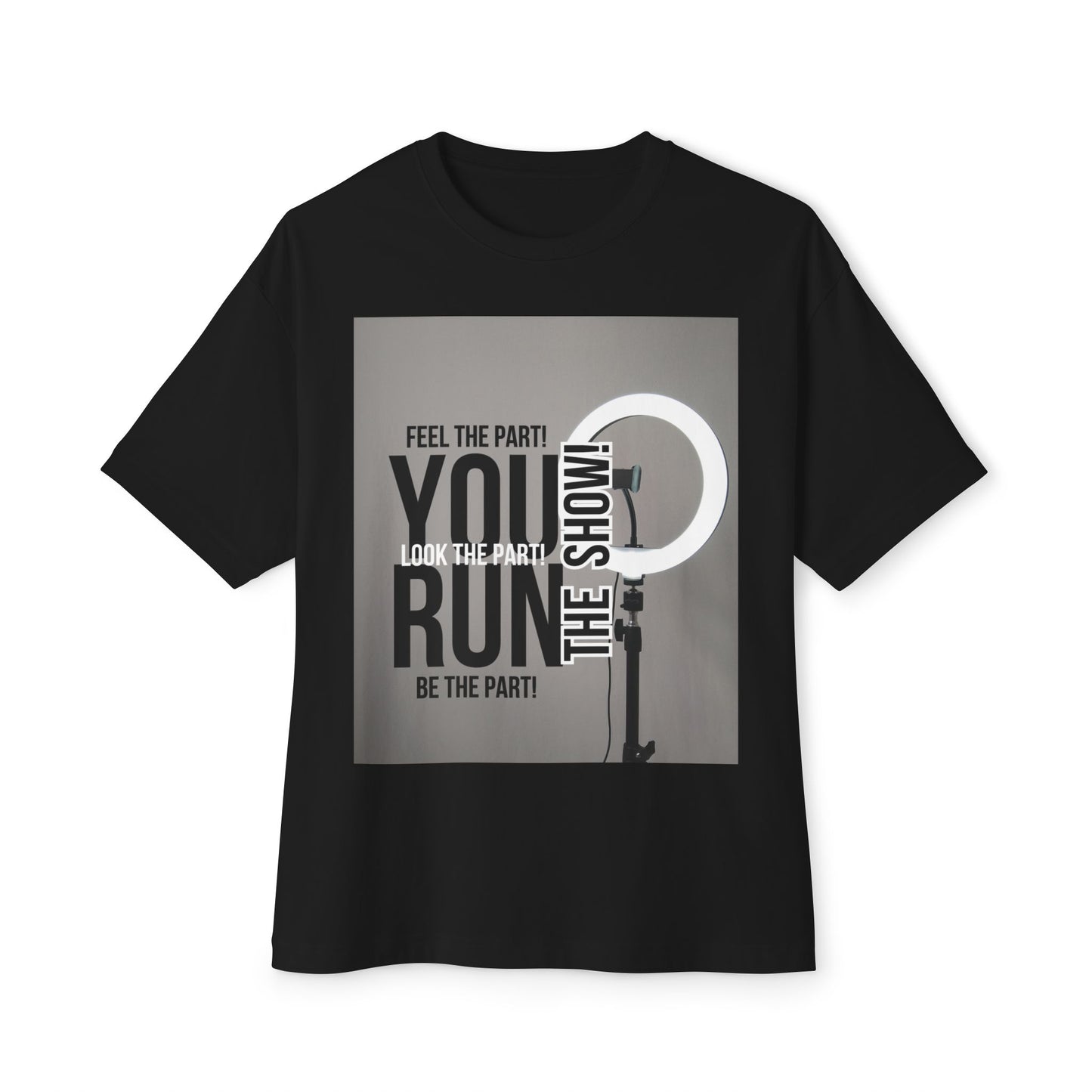 Oversized Tee - RUN THE SHOW Design