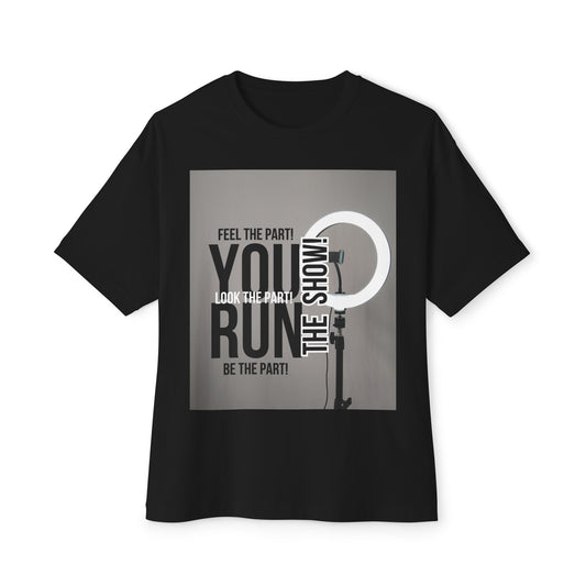 Oversized Tee - RUN THE SHOW Design