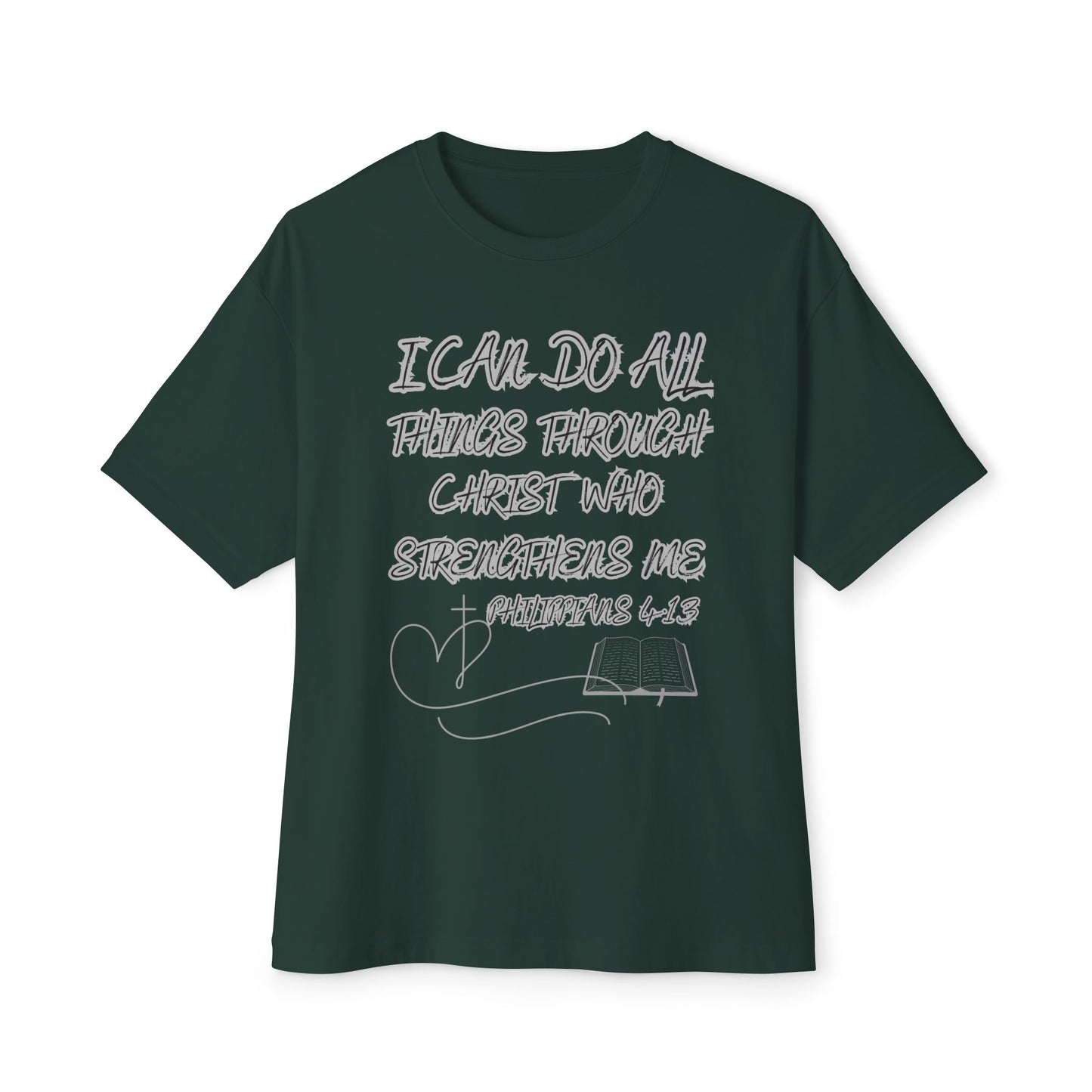 Christian Tee — “I Can Do All Things Through Christ” Philippians 4:13 Oversized Shirt
