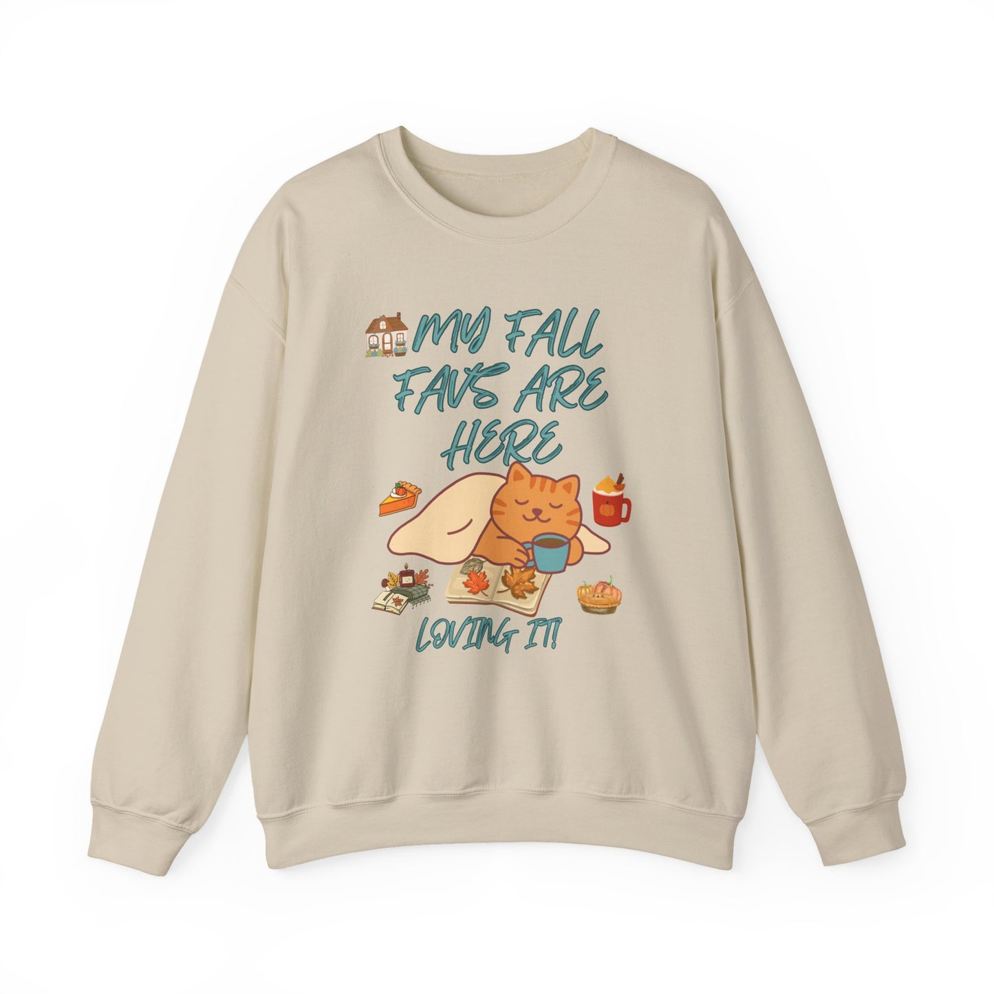 Fall Cat Crewneck Sweatshirt — “My Fall Faves Are Here” Cozy Autumn Pullover