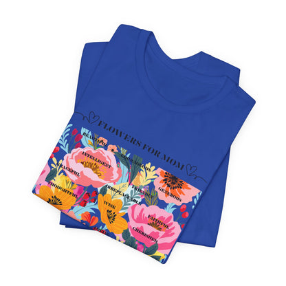 Floral Design Unisex T-Shirt for Moms - "The Smell is Amazing!"