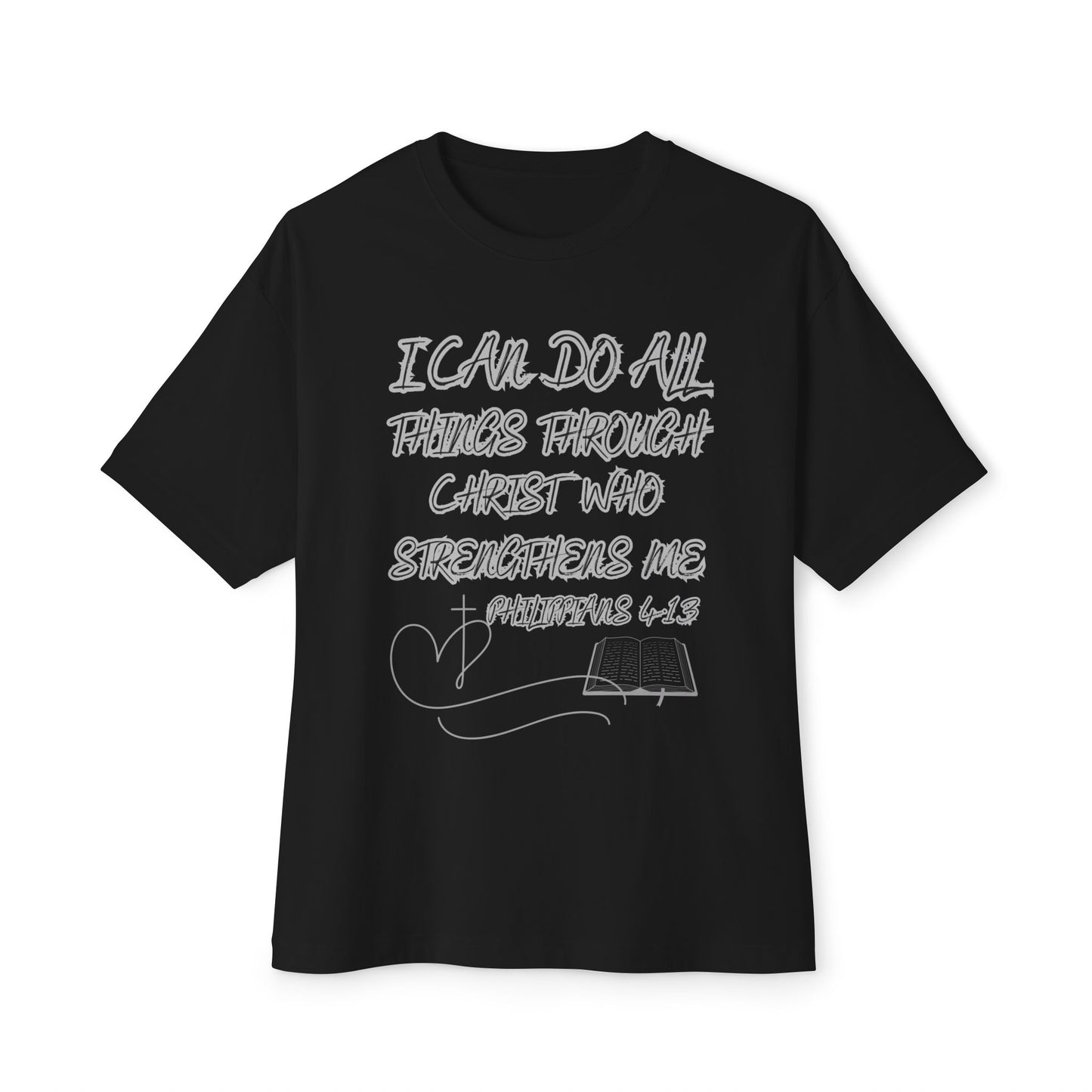 Christian Tee — “I Can Do All Things Through Christ” Philippians 4:13 Oversized Shirt