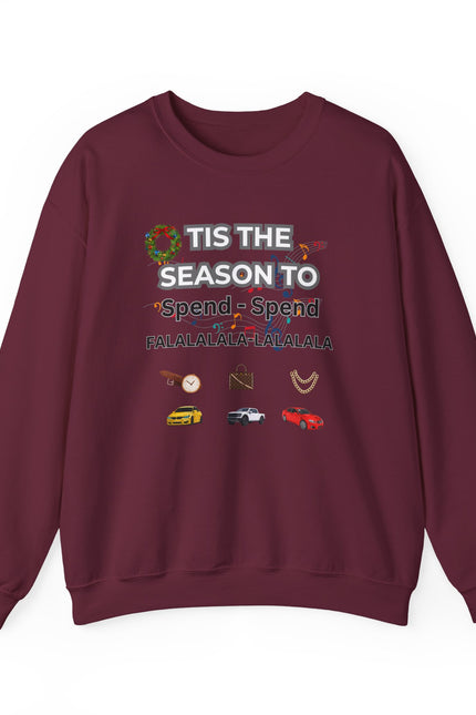 Holiday 'Tis the Season to Spend' Crewneck Sweatshirt