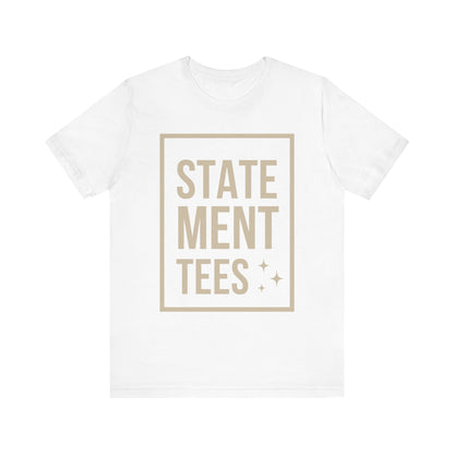 Chic Statement Tee - Casual Wear, Gift for Friends, Fashion Statement, Everyday Comfort, Cool Graphic Tee