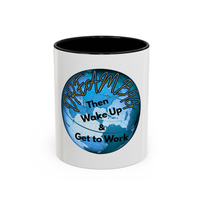 Inspirational Dream Big Coffee Mug - 11oz & 15oz