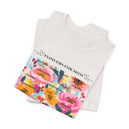 Floral Design Unisex T-Shirt for Moms - "The Smell is Amazing!"