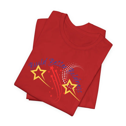 Boldness Unisex Tee - Build Better Graphic