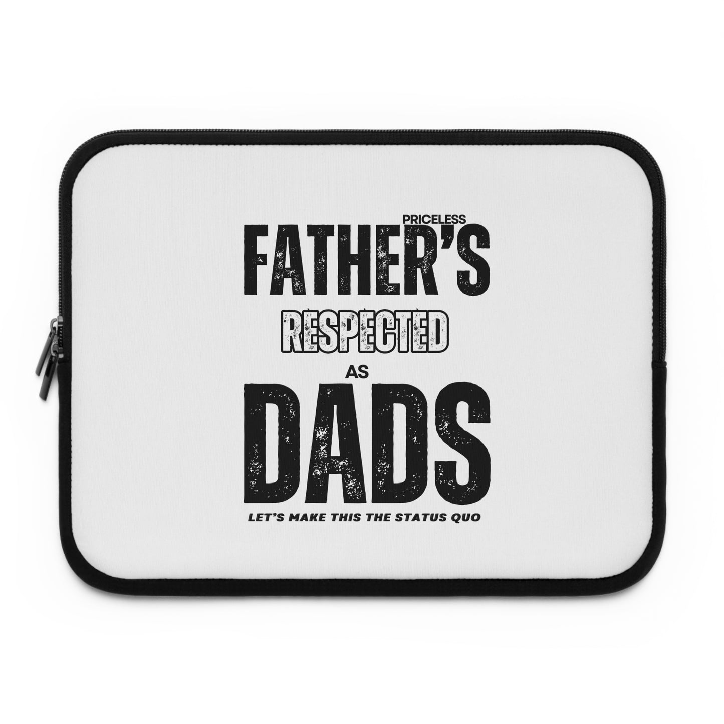 Father's Day Laptop Sleeve - 'Respected as Dads'