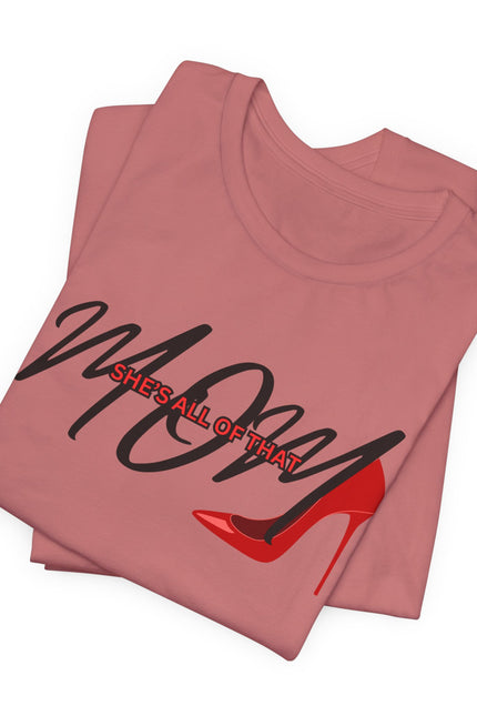 Mom Life Garment-Dyed T-Shirt - She's All of That Design