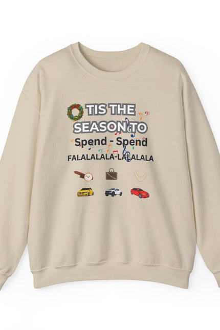 Holiday 'Tis the Season to Spend' Crewneck Sweatshirt