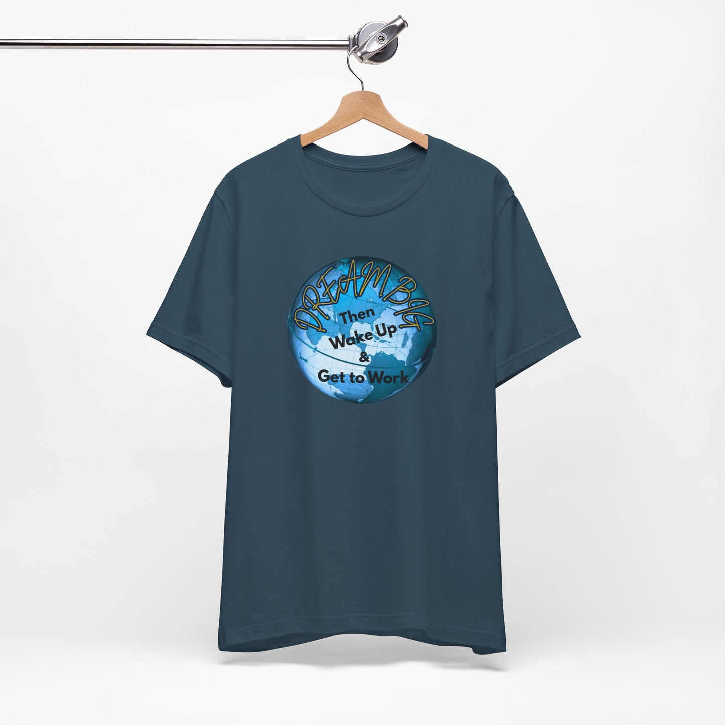 Dream Big T-shirt