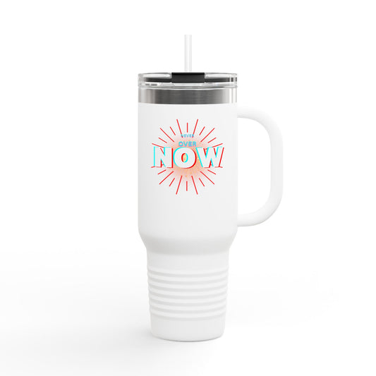 Motivational Insulated Travel Mug - 40oz - ‘Over Now’ Design