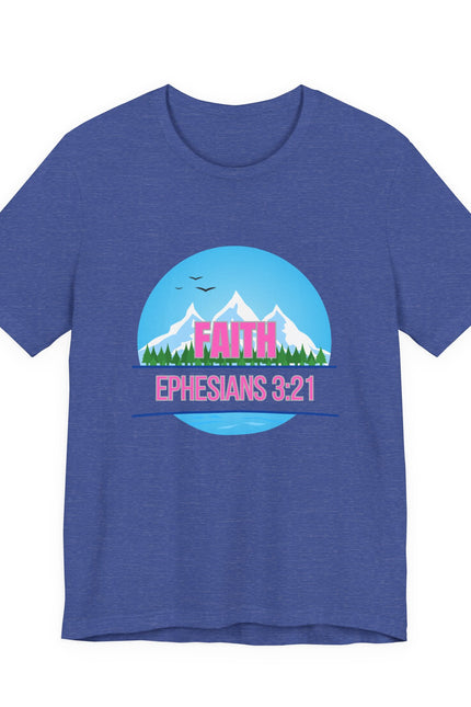 Faith Mountains T-Shirt — Ephesians 3:21 Christian Inspirational Tee