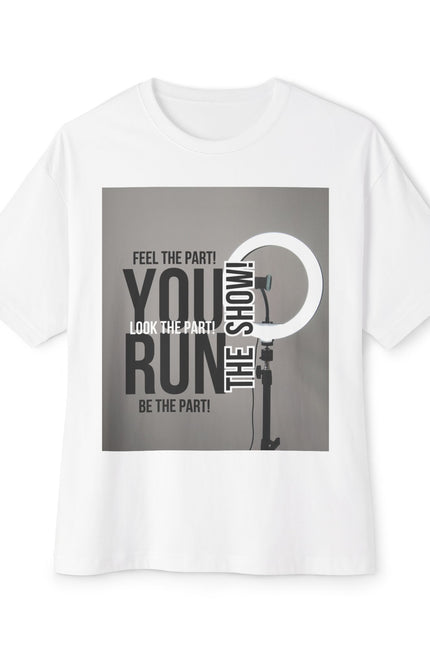 Oversized Tee - RUN THE SHOW Design