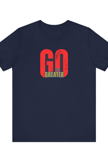 Motivational Unisex Garment-Dyed T-Shirt - 'GO Get Greater'