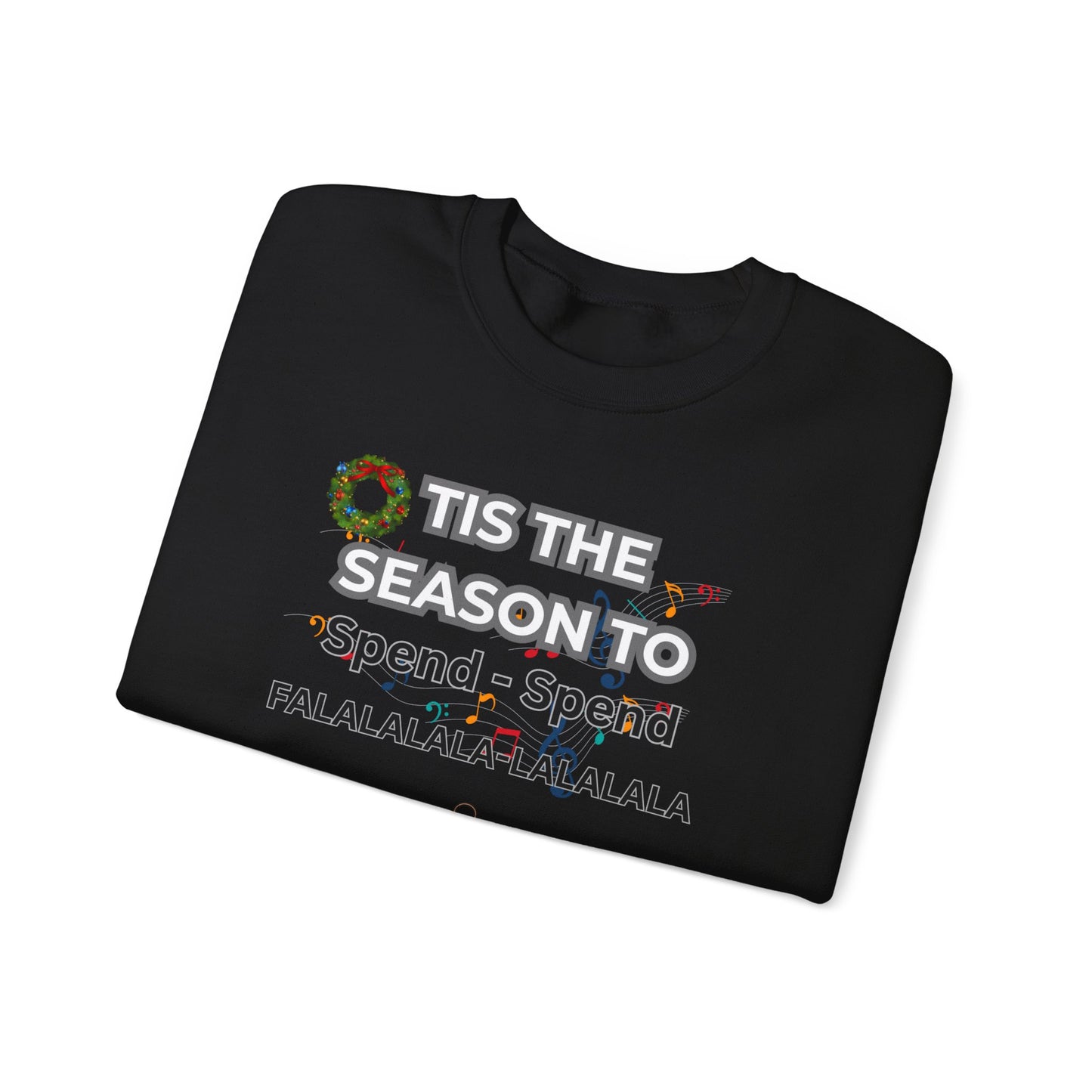 Holiday 'Tis the Season to Spend' Crewneck Sweatshirt