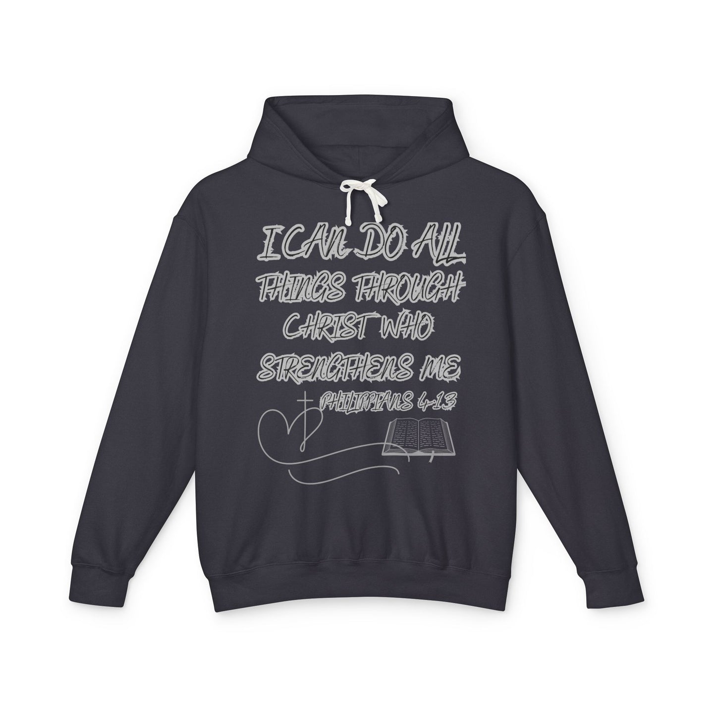 Scriptural Hoodie — "I Can Do All Things Through Christ" Philippians 4:13 Christian Pullover