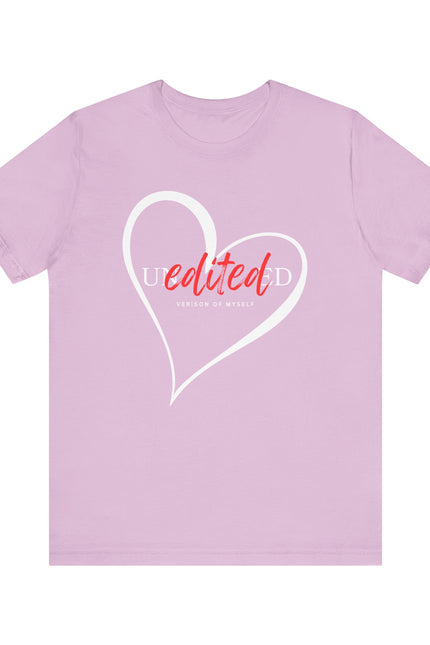 T-Shirt Unedited Version of Me