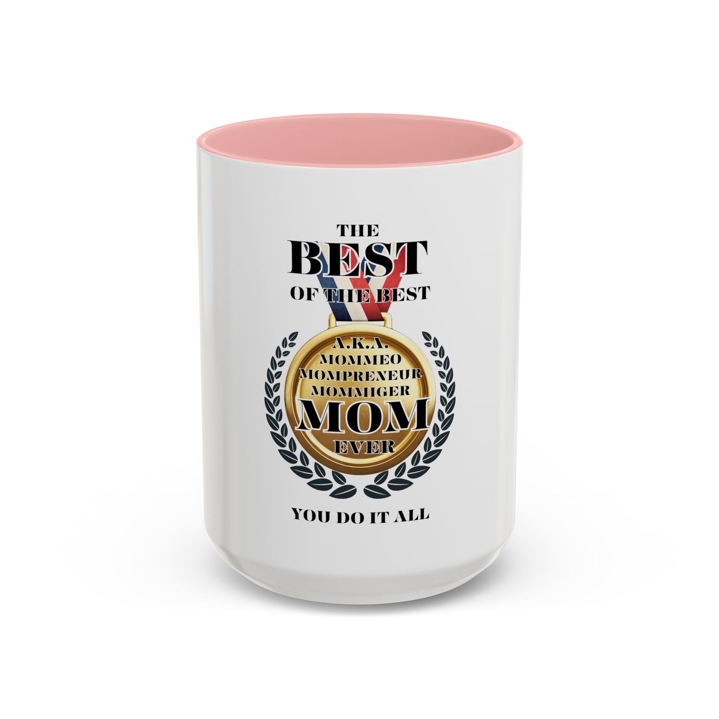 Best Mom Ever Coffee Mug - Award Winning Design for Mother's Day