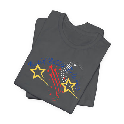 Boldness Unisex Tee - Build Better Graphic