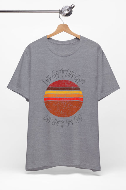 Garment-Dyed T-shirt Let's Get It, Let's Go