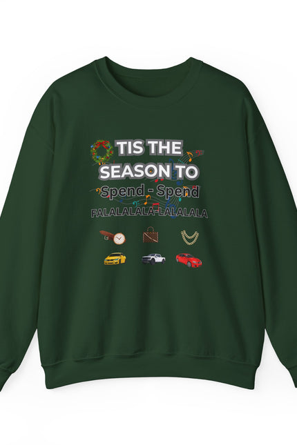 Holiday 'Tis the Season to Spend' Crewneck Sweatshirt