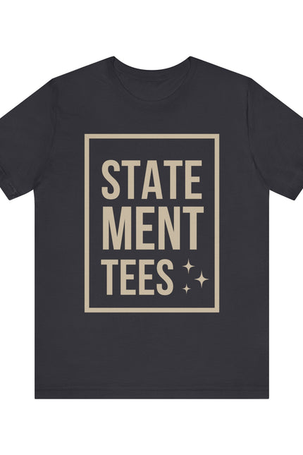 Chic Statement Tee - Casual Wear, Gift for Friends, Fashion Statement, Everyday Comfort, Cool Graphic Tee