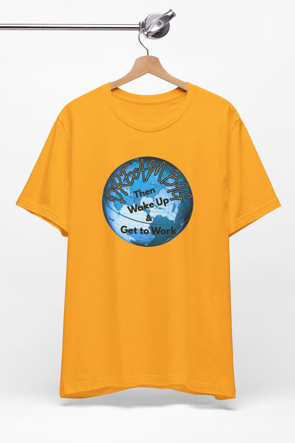 Dream Big T-shirt