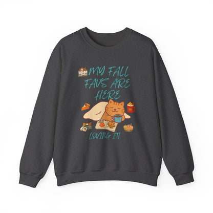 Fall Cat Crewneck Sweatshirt — “My Fall Faves Are Here” Cozy Autumn Pullover