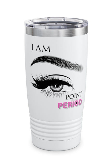 Empowering Ringneck Tumbler for Everyday Confidence, 20oz Travel Mug, Motivational Drinkware, Inspirational Gift, Eye Design