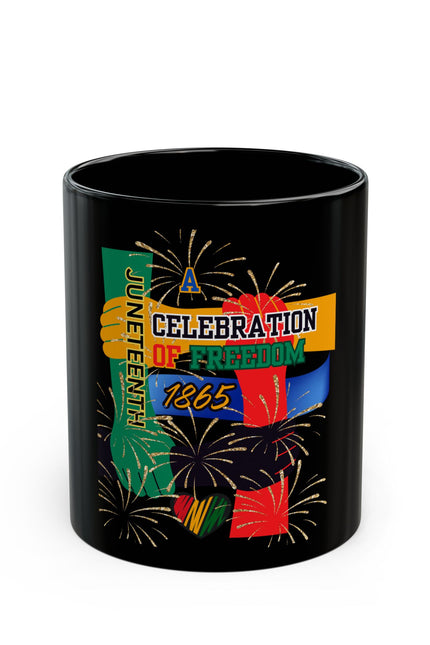 Juneteenth Celebration Mug - Freedom & Joy Design (11oz, 15oz)
