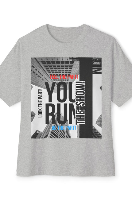 Boxy Tee - 'YOU RUN THE SHOW' Statement Tee