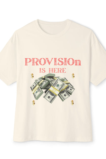 T-Shirt - PROVISION IS HERE