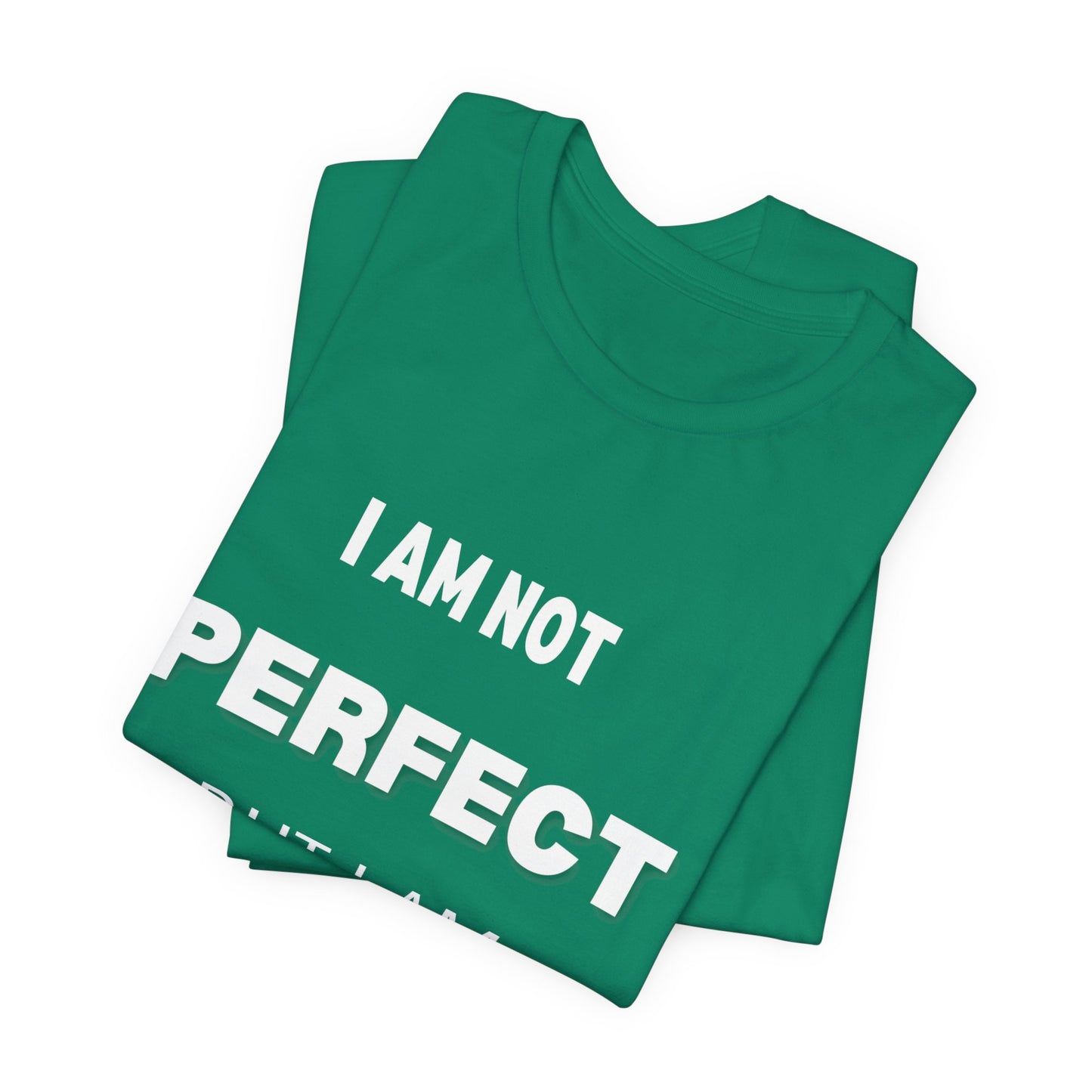 Graphic Tee Unisex Jersey Short Sleeve Tee - NOT PERFECT BUT PRESENT Design