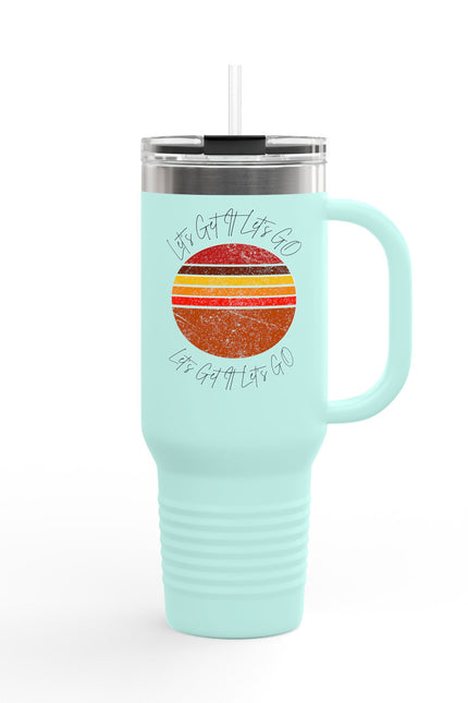 Insulated Travel Mug - Let Go & Live Life - 40oz