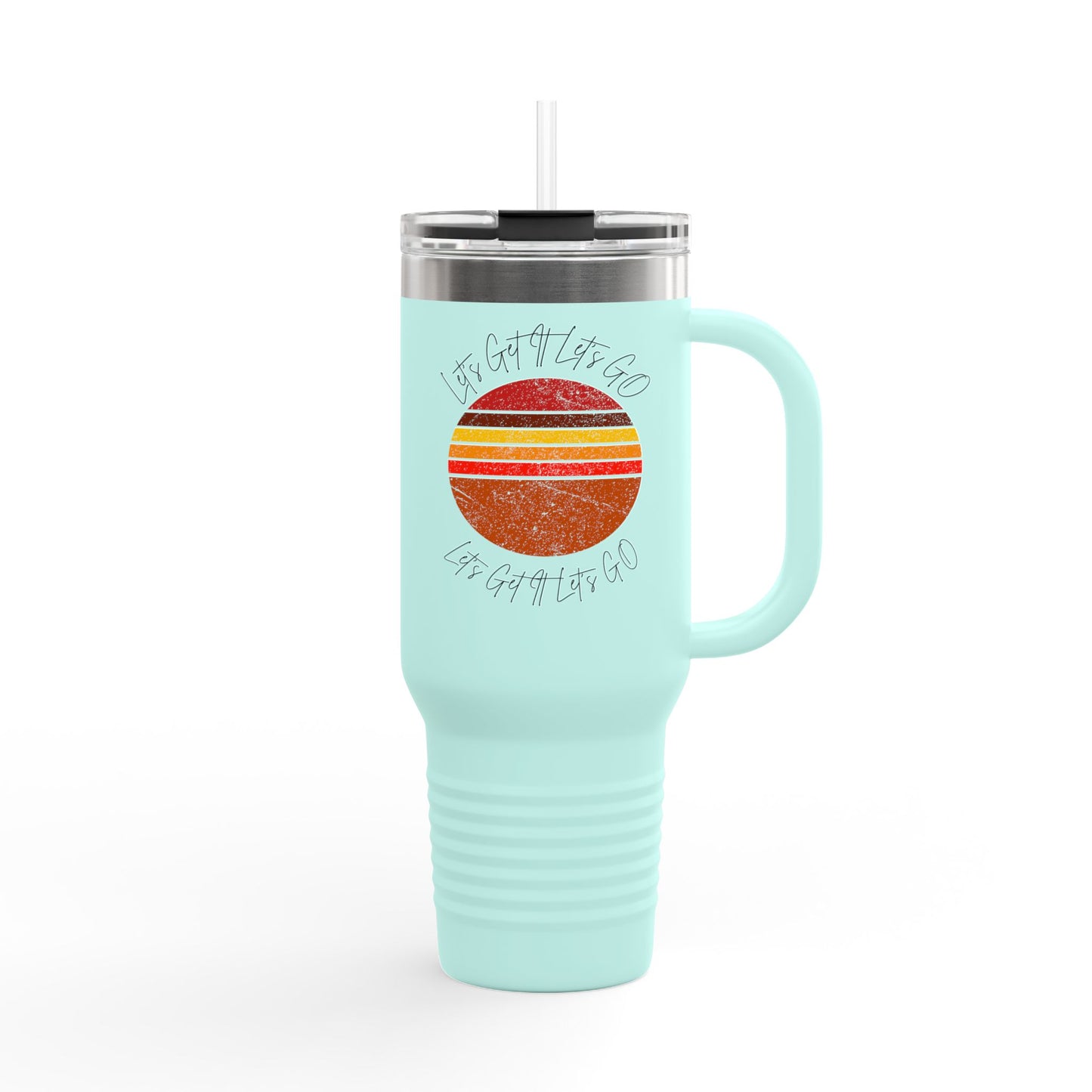 Insulated Travel Mug - Let Go & Live Life - 40oz