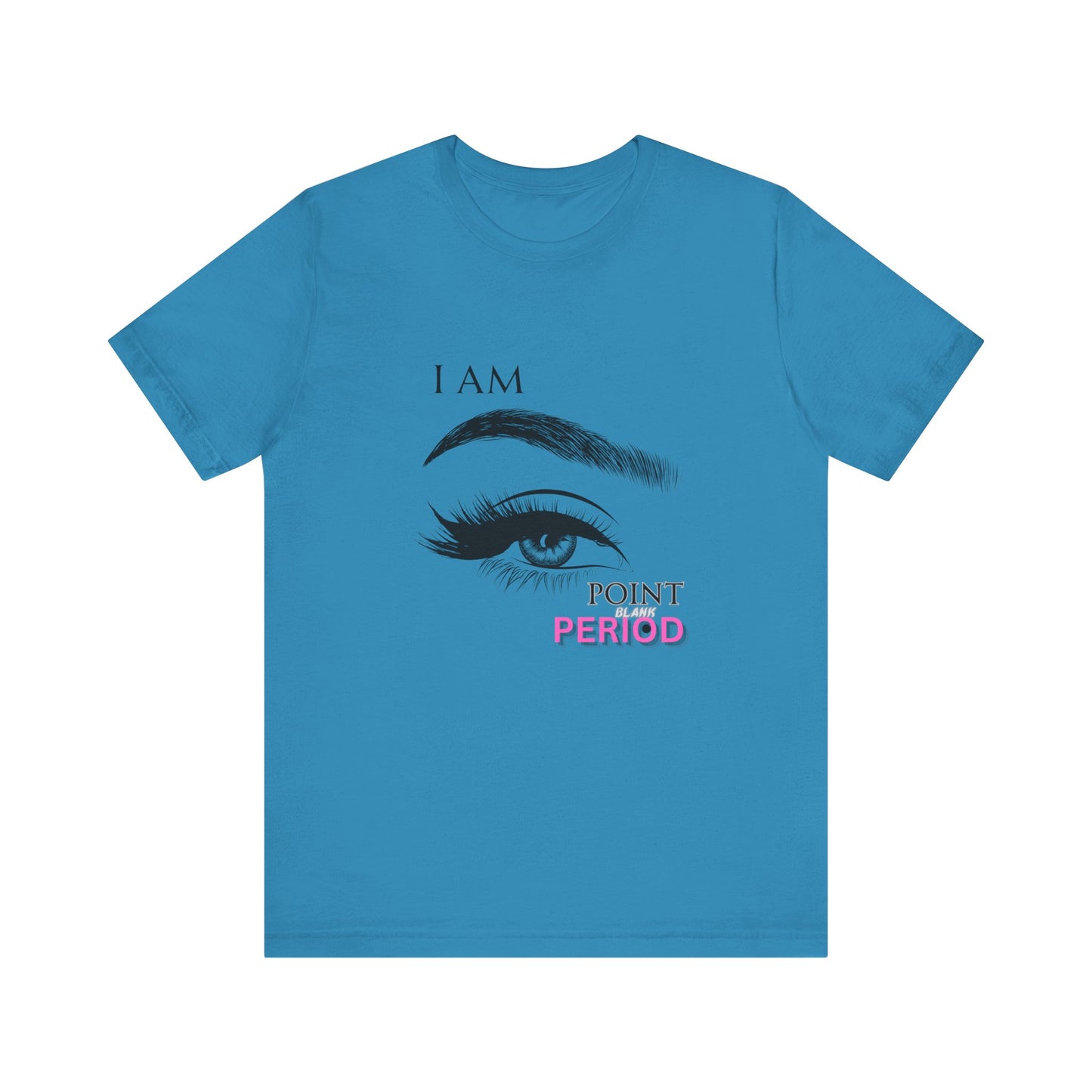 T-Shirt - Bold 'I AM POINT BLANK PERIOD' Design