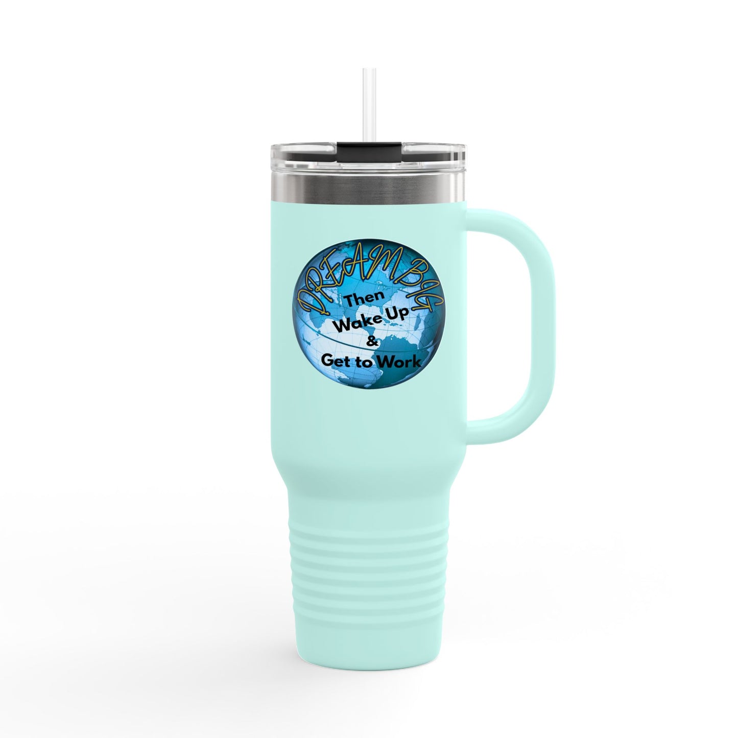 Inspirational Insulated Travel Mug - 40oz Dream Big Design