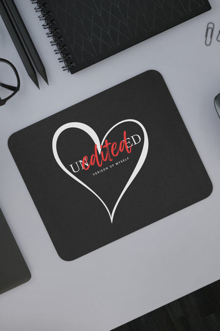 Heartfelt Desk Mouse Pad - Unedited Version of Myself, Office Decor, Gamer Gift, Personalized Mouse Pad, Motivational Desk Accessory