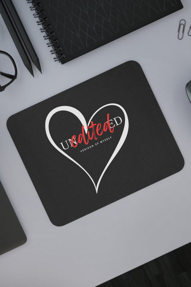 Heartfelt Desk Mouse Pad - Unedited Version of Myself, Office Decor, Gamer Gift, Personalized Mouse Pad, Motivational Desk Accessory