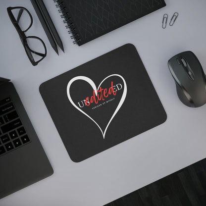 Heartfelt Desk Mouse Pad - Unedited Version of Myself, Office Decor, Gamer Gift, Personalized Mouse Pad, Motivational Desk Accessory