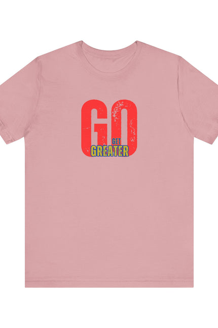 Motivational Unisex Garment-Dyed T-Shirt - 'GO Get Greater'